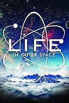 Life in Outer Space