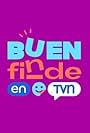 Buen Finde en TVN (2022)