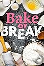 Bake or Break (2022)