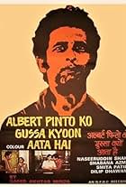 Naseeruddin Shah in Albert Pinto Ko Gussa Kyon Ata Hai (1980)