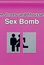 Tom Jones & Mousse T: Sex Bomb (1999)