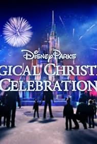 Disney Parks' Magical Christmas Celebration (2016)