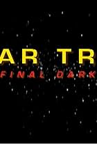 Star Trek: The Final Darkness (2004)