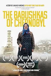 Primary photo for The Babushkas of Chernobyl