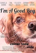 I'm A Good Boy (2018)