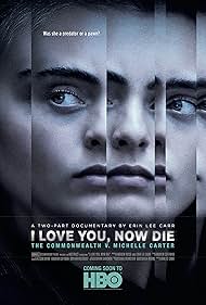 Michelle Carter in I Love You, Now Die: The Commonwealth v. Michelle Carter (2019)