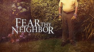 Fear Thy Neighbor Season 1