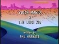 "Butch Mario & the Luigi Kid"