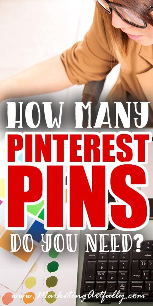 How Many Pinterest Pins Should You Make?
