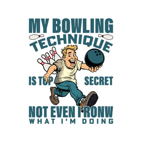 funny bowling cartoon design 'my bowling technique is top secret' tllustration cover image.