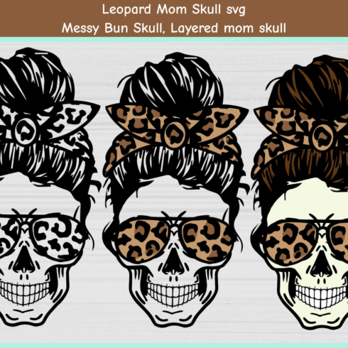 Messy bun skull layered mom skull.