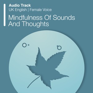 Mindfulness Of Sounds And Thoughts (Audio)