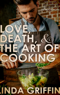 Love, Death, and the Art of Cooking