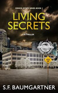 Living Secrets: A Thriller (Mirror Estates Series Book 1)