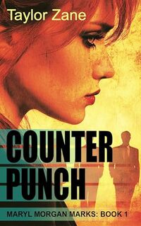 COUNTERPUNCH: Maryl Morgan Marks: Book 1