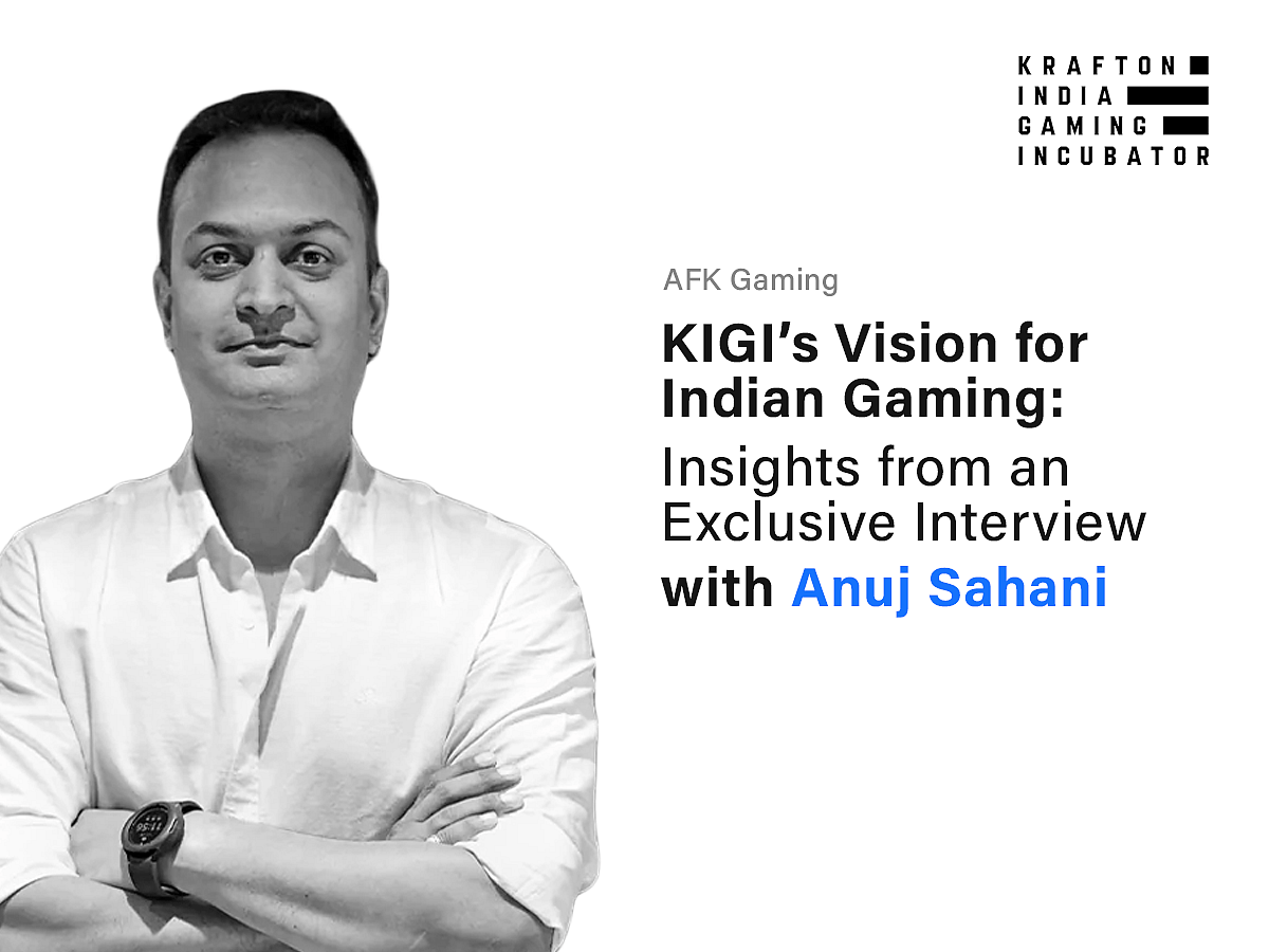 KIGI’s Vision for Indian Gaming: Insights from an Exclusive Interview with Anuj Sahani