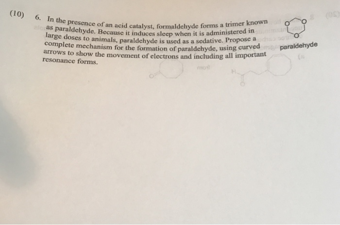 Solved e presence of an acid catalyst, formaldehyde forms a | Chegg.com