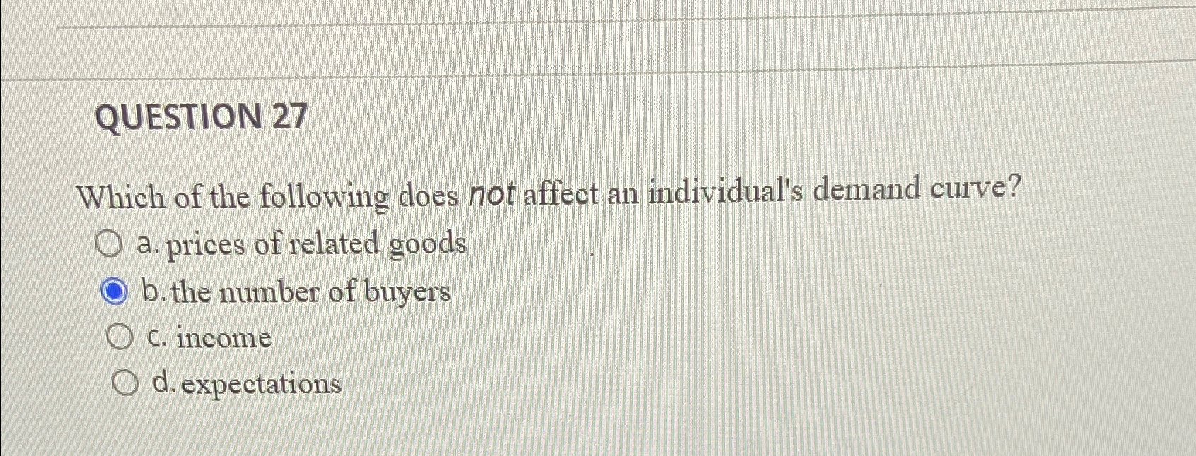 Solved QUESTION 27Which of the following does not affect an | Chegg.com