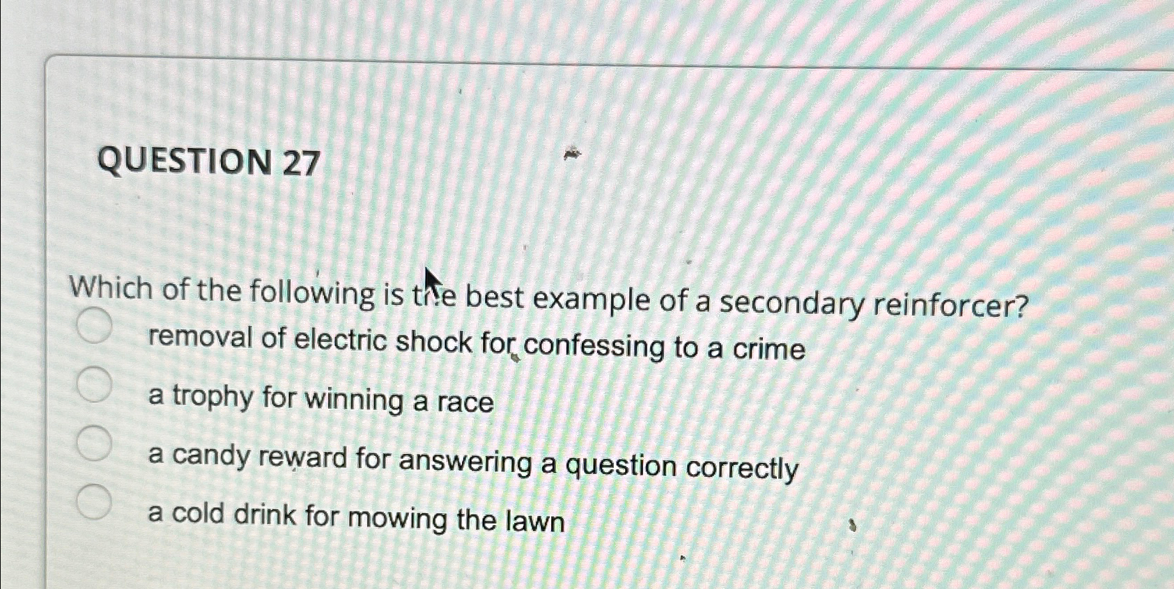 Solved QUESTION 27Which of the following is the best example | Chegg.com