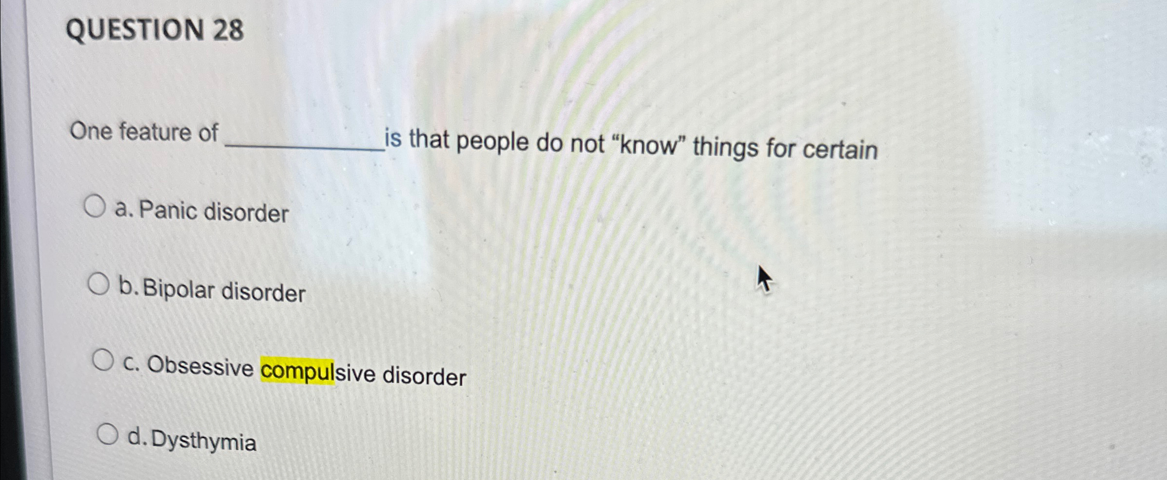 Solved QUESTION 28One feature of ﻿is that people do not | Chegg.com