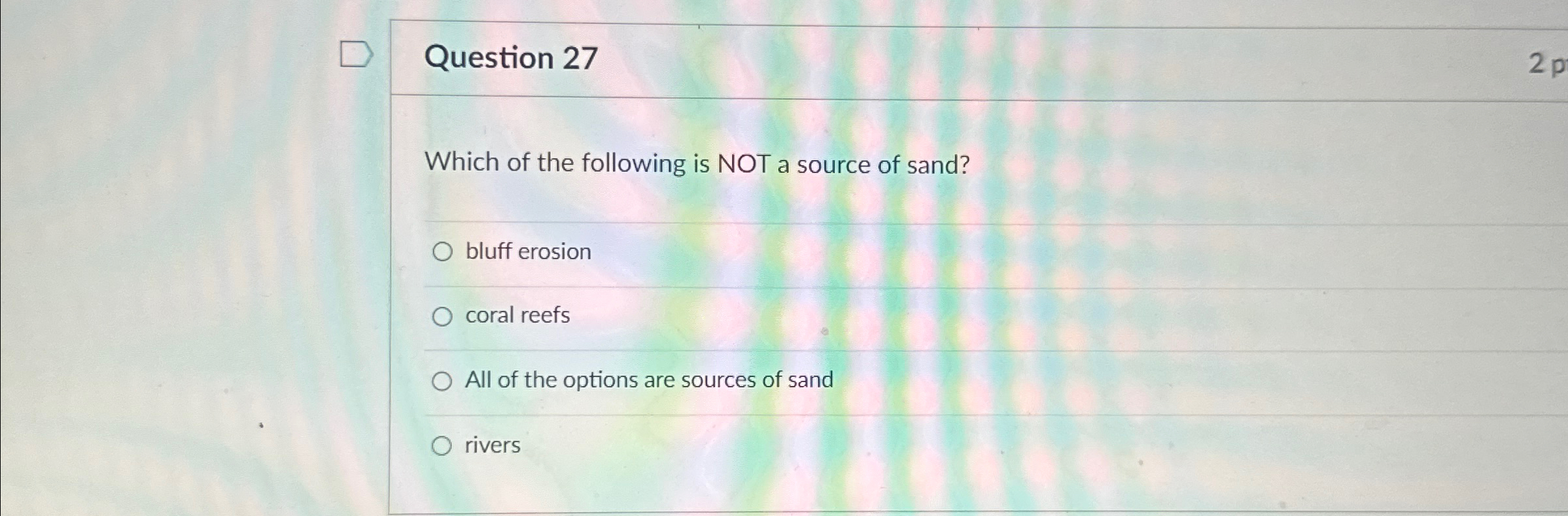 Solved Question 27Which of the following is NOT a source of | Chegg.com