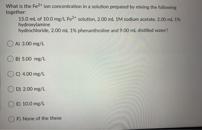 Solved What is the Fe2+ ion concentration in a solution | Chegg.com