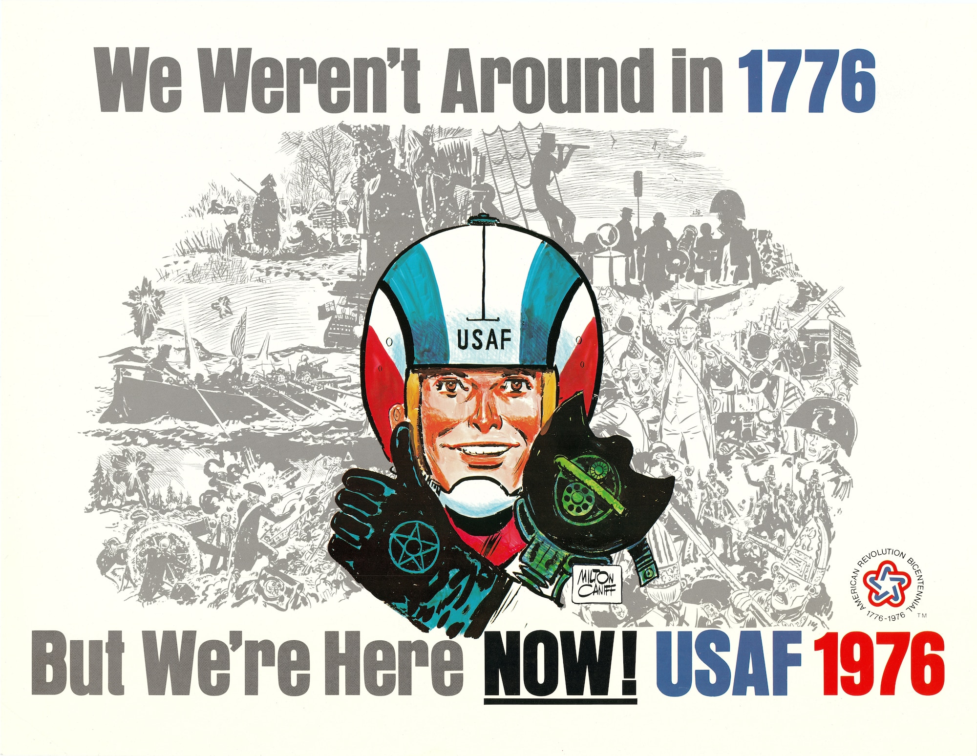 Image of poster that states "We Weren't Around in 1776 But We're Here NOW! USAF 1976