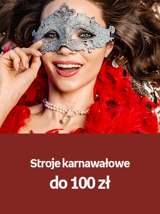 Stroje karnawałowe do 100 zł