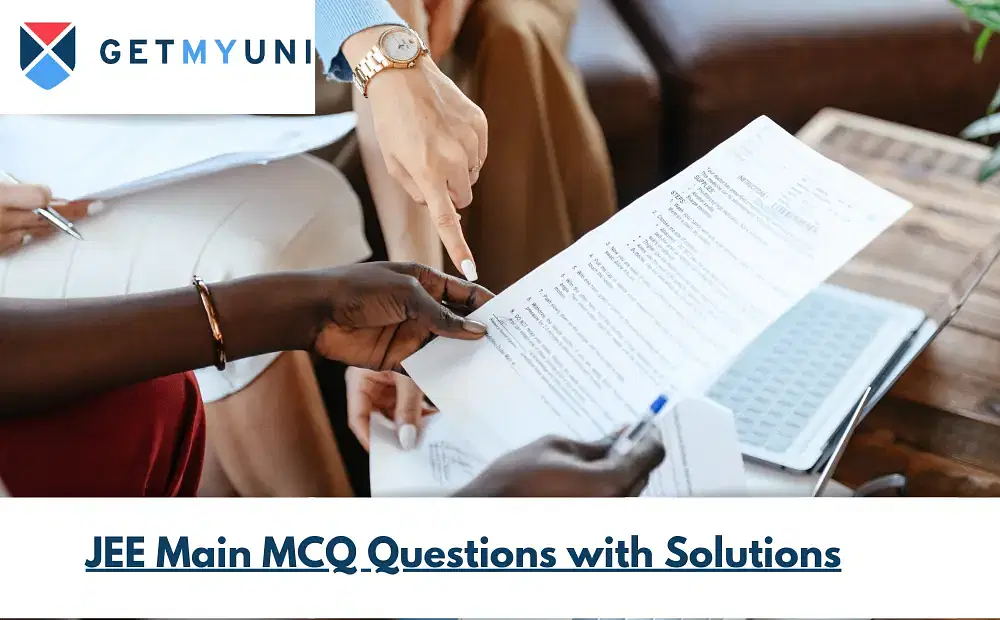 JEE Main MCQ Questions with Solutions - Download PDF