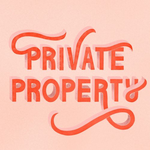 Private property block lettering with flourishes