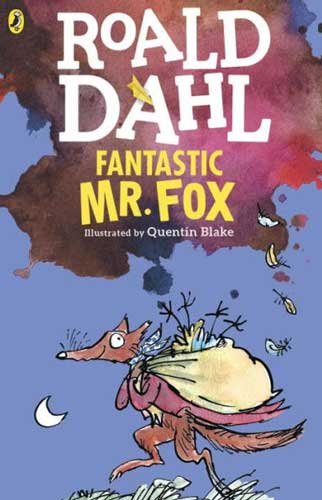 Fantastic Mr Fox by Roald Dahl - classic chapter book for more advanced readers