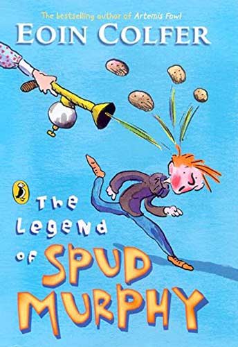 The Legend of Spud Murphy by Eoin Colfer - chapter book for third grade students