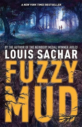 Fuzzy Mud by Louis Sachar