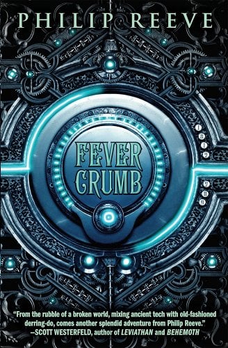 Fever Crumb by Philip Reeve