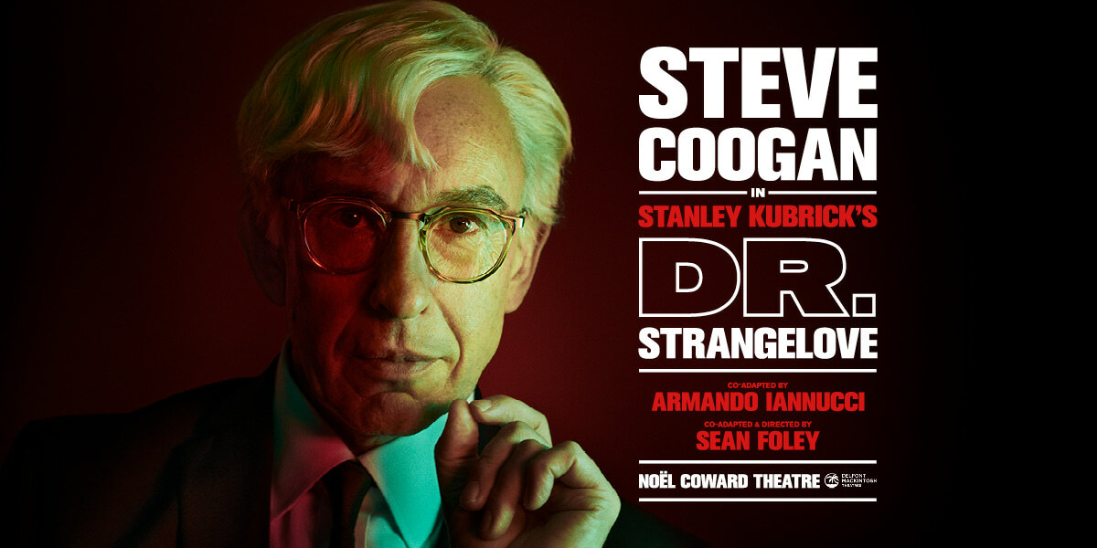 Dr. Strangelove starring Steve Coogan at the Noel Coward Theatre