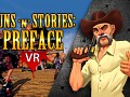 Guns'n'Stories: Preface VR