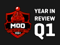 2024 Modding Year In Review - Quarter 1