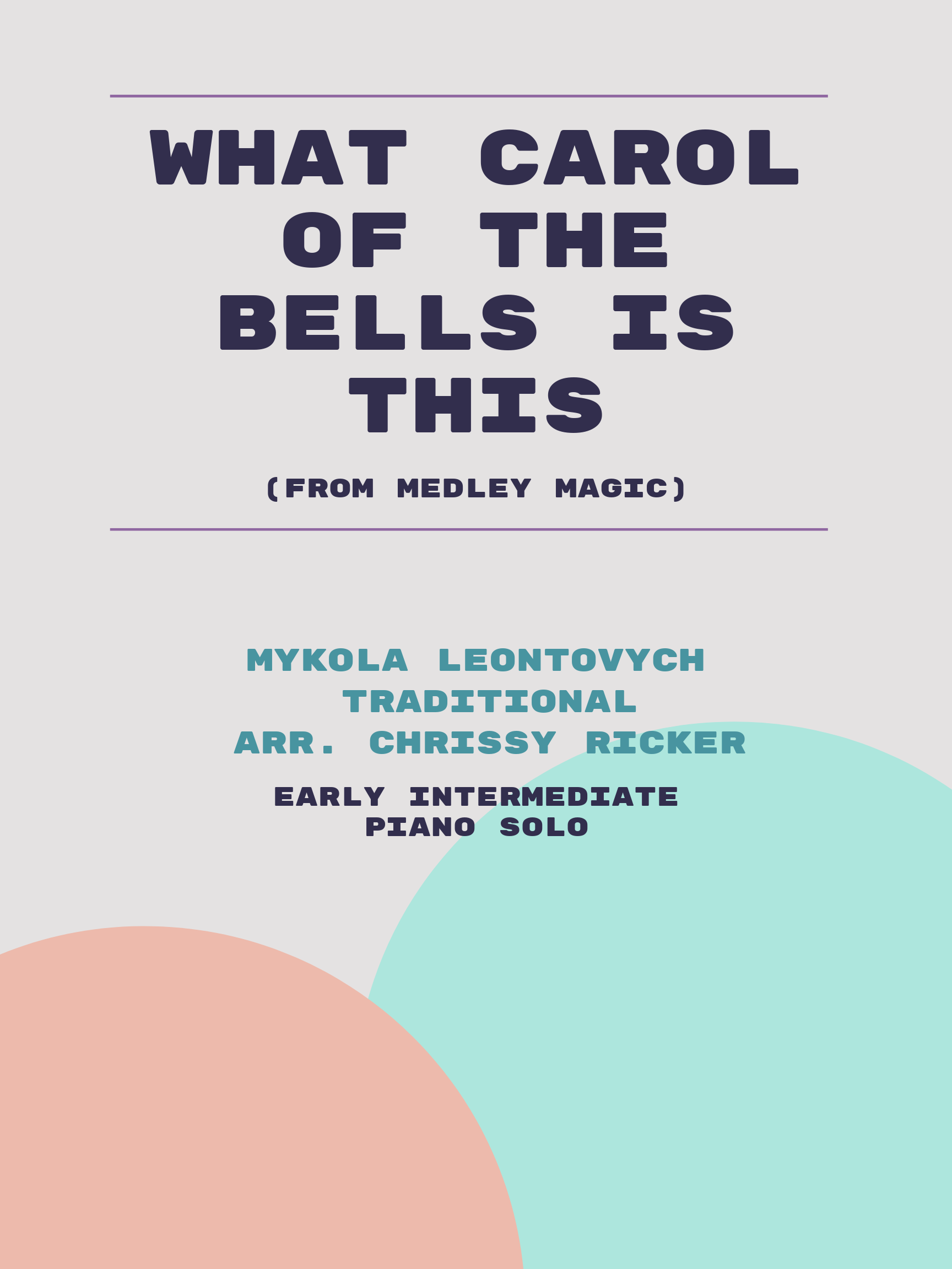 What Carol of the Bells is This by Mykola Leontovych, Traditional