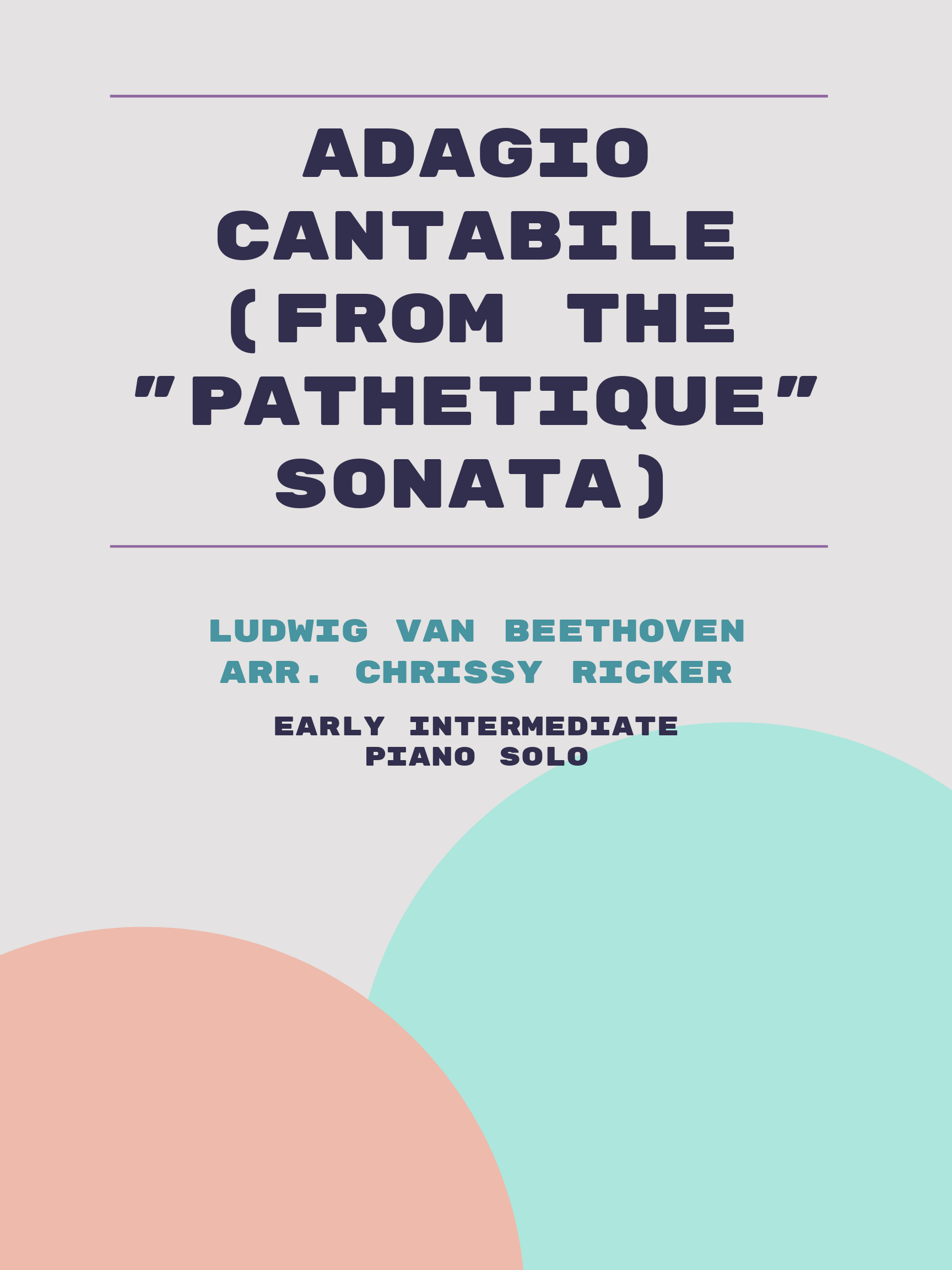 Adagio Cantabile (from the "Pathetique" Sonata) by Ludwig van Beethoven