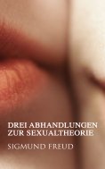 eBook: Drei Abhandlungen zur Sexualtheorie