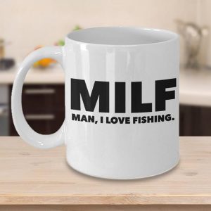 Funny Fishing Coffee Mug - MILF Man I Love Fishing Quote on Coffee Cup - Unique Cool Cute Humor Sarcasm - Gift Idea For Fishing Lovers