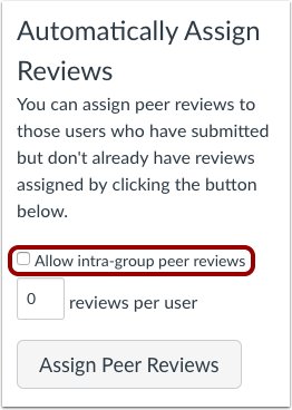 Assign Group Assignment Intra-Group Peer Reviews