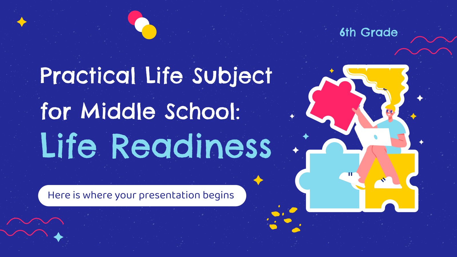 Practical Life Subject for Middle School - 6th Grade: Life Readiness presentation template 