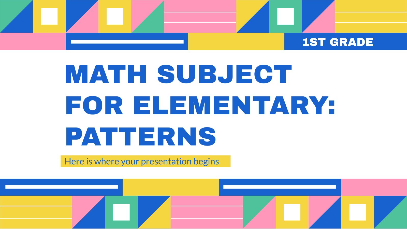 Math Subject for Elementary - 1st Grade: Patterns presentation template 