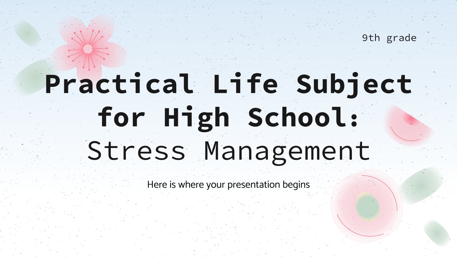 Practical Life Subject for High School - 9th Grade: Stress Management presentation template 