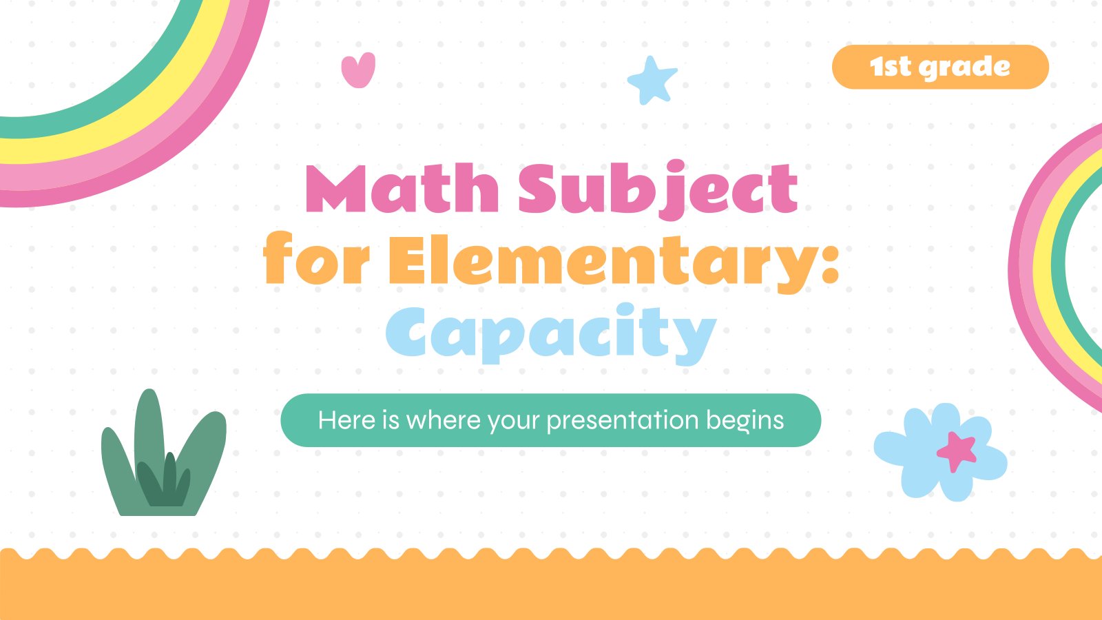 Math Subject for Elementary - 1st Grade: Capacity presentation template 