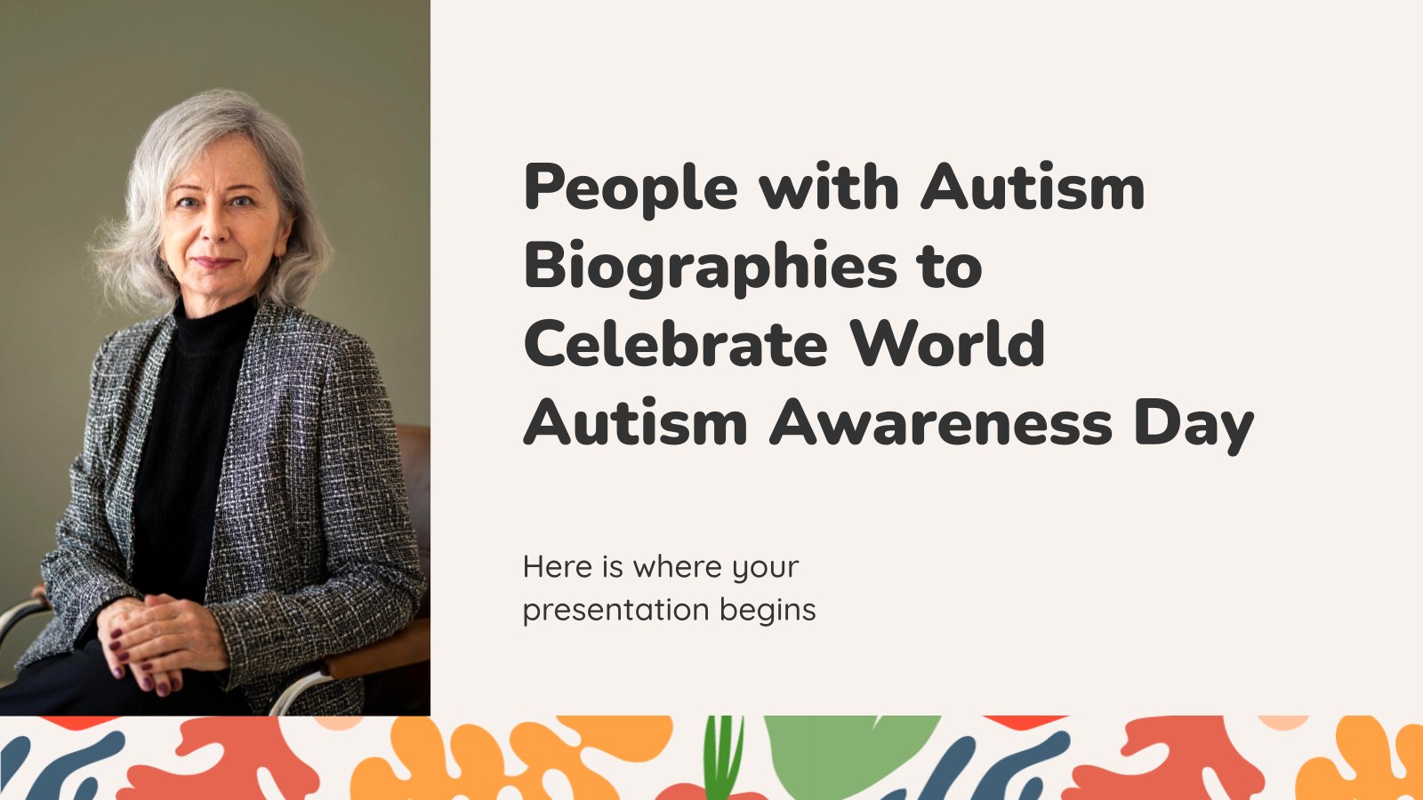 People with Autism Biographies to Celebrate World Autism Awareness Day presentation template 