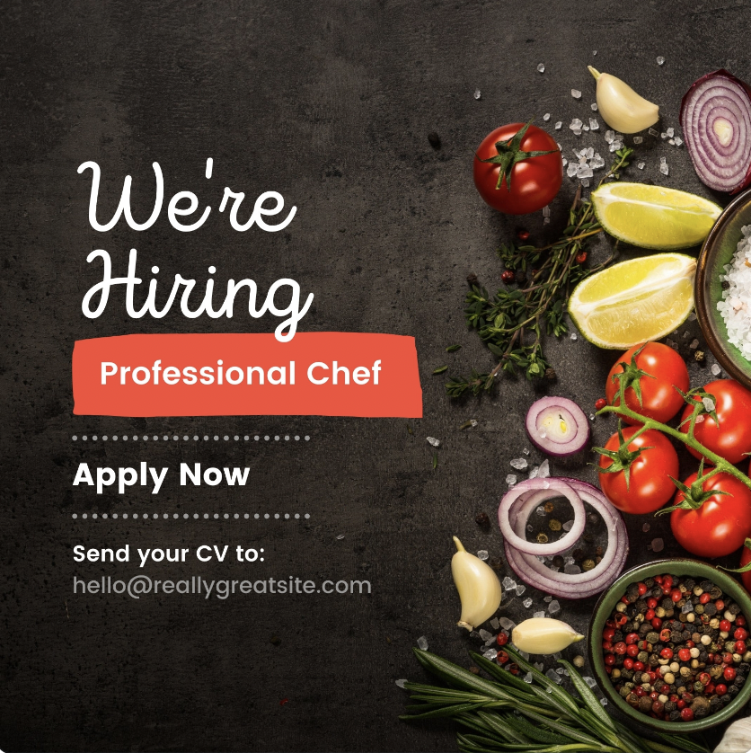 A screenshot of a social media image template that reads: We're Hiring Professional Chef, Apply Now, Send your CV to hello@reallygreatsite.com. The background image is an assortment of vegetables, lemons and herbs on a dark gray cutting board.