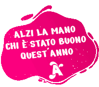 a pink speech bubble with the words alzi la mano chi e stato buono quest anno