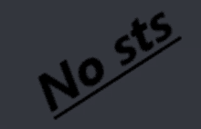 the word no sts is written in black on a black background .